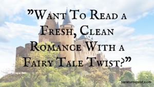 fresh clean romance with fairy tale twist